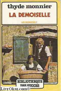 La demoiselle. les desmichels - 4 .
