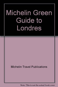 Michelin Green Guide to Londres