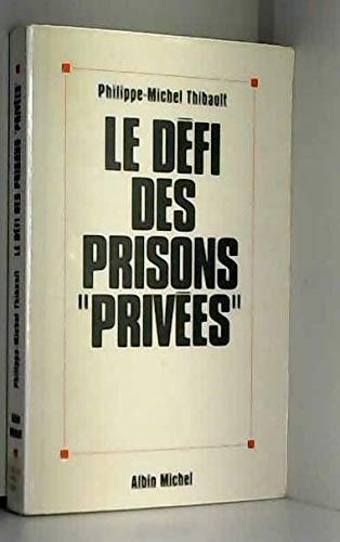 Le défi des prisons privées