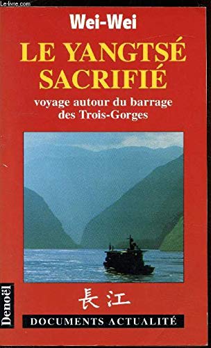 Le Yangtsé sacrifié