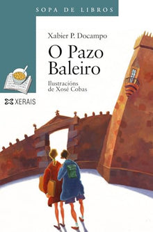 O Pazo Baleiro (INFANTIL E XUVENIL - SOPA DE LIBROS - De 12 anos en diante)