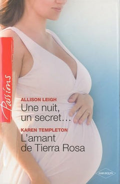 Une nuit, un secret... ; L'amant de Tierra Rosa