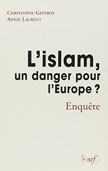 L'islam, un danger pour l'Europe ?