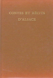 Contes et récits d'Alsace (Petite anthologie de la poésie alsacienne)