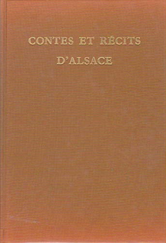 Contes et récits d'Alsace (Petite anthologie de la poésie alsacienne)