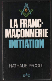 La franc-maçonnerie: Initiation
