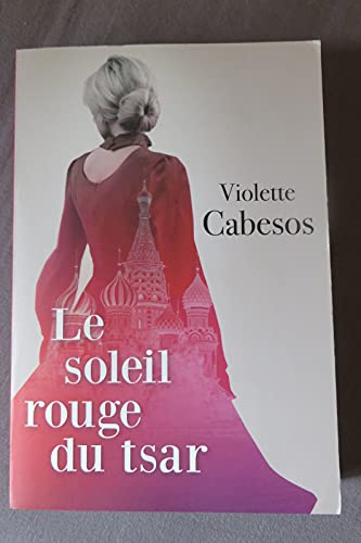 Le soleil rouge du Tsar