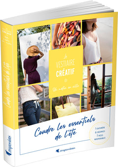 Le vestiaire créatif de Un matin en ville - Coudre les essentiels de l'été