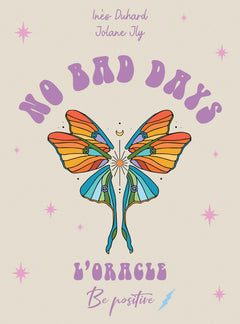 No Bad Days - L'Oracle Be Positive