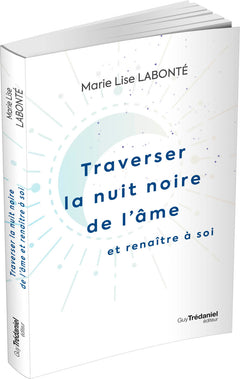 Traverser la nuit noire de l'âme et renaître à soi