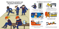 Explique-moi pourquoi les pompiers ont de grosses chaussures ?
