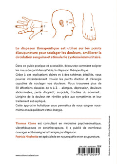 Le Diapason thérapeutique - Stimulez efficacement vos points d'acupuncture pour soulager vos douleurs et rééquilibrer votre énergie