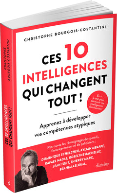 Ces 10 intelligences qui changent tout !