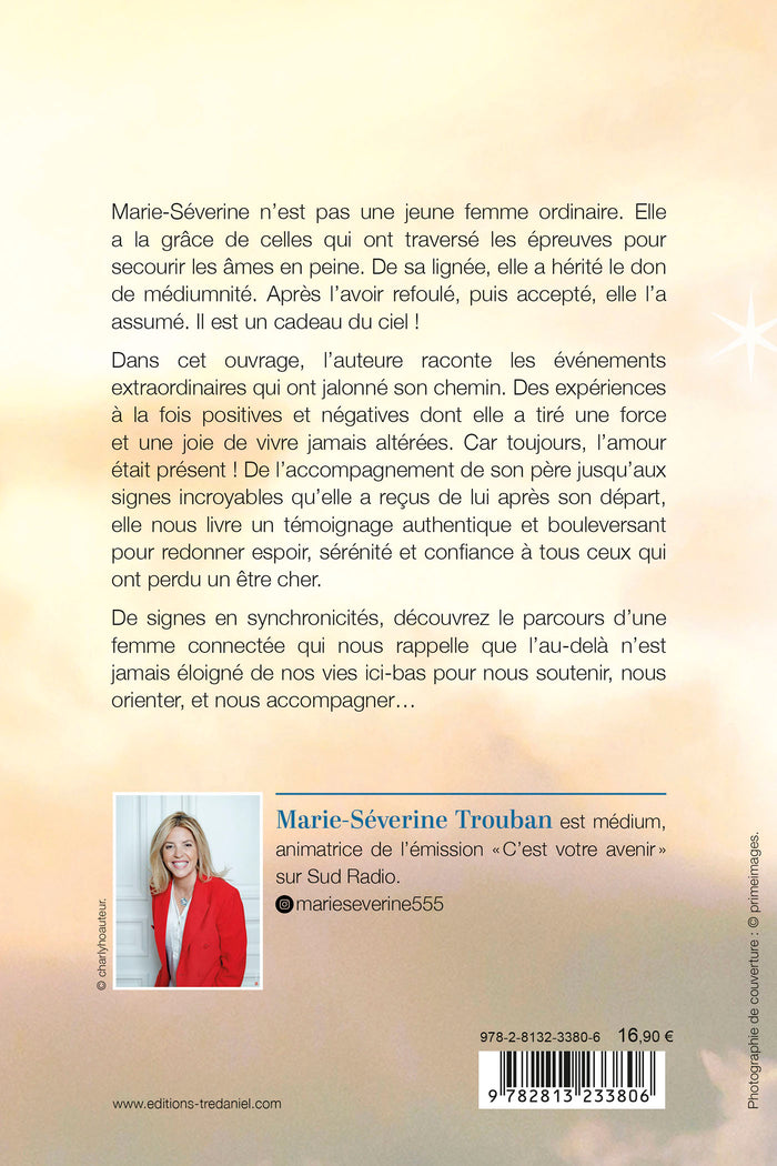 Ces signes qui ne sont pas des coïncidences - Mes connexions avec le monde d'à-côté