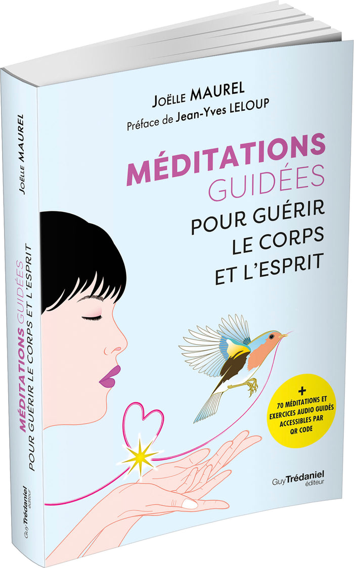 Méditations guidées pour guérir le corps et l'esprit