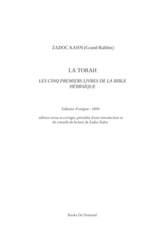 La Torah (édition revue et corrigée, précédée d'une introduction et de conseils de lecture de Zadoc Kahn)