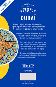 Dubaï et les Emirats arabes unis : le petit guide des usages et coutumes