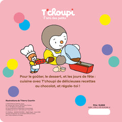 T'choupi Tout choco ! - Mes recettes super faciles au chocolat