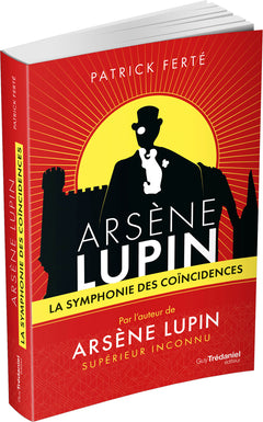 Arsène Lupin - La symphonie des coïncidences