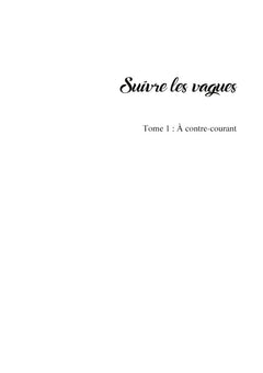 Suivre les vagues: À contre-courant