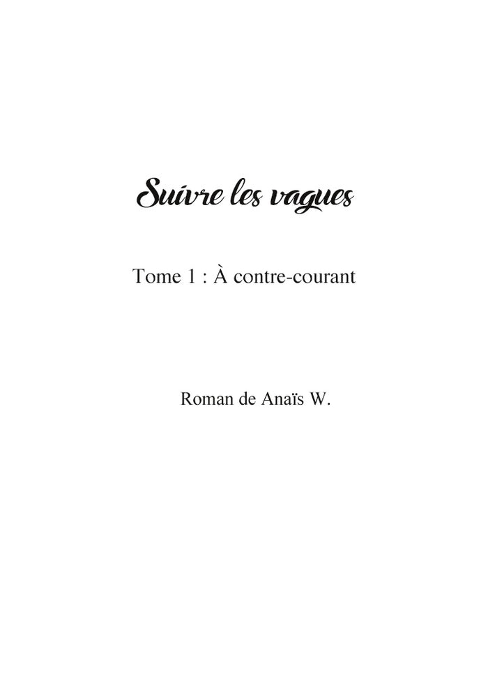 Suivre les vagues: À contre-courant