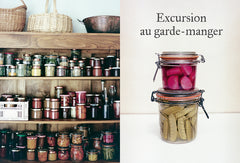 Faire ses bocaux - Un garde-manger qui traverse les saisons