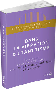 Dans la vibration du tantrisme