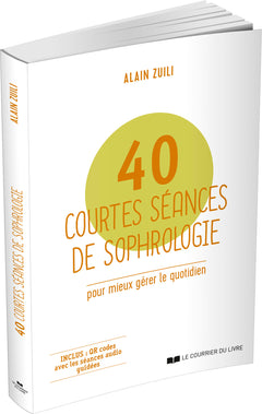 40 courtes séances de sophrologie