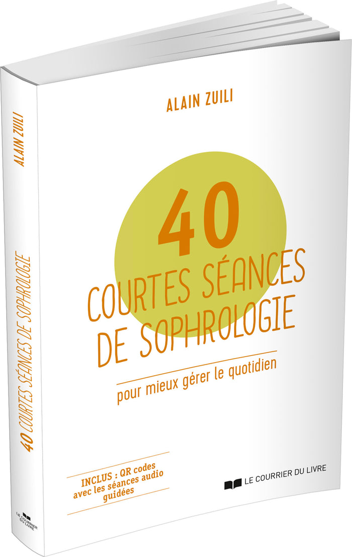40 courtes séances de sophrologie