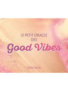 Le petit Oracle des Good Vibes