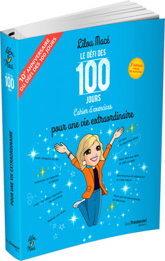 Le défi des 100 jours pour une vie extraordinaire