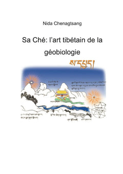 Sa Ché: l'art tibétain de la géobiologie