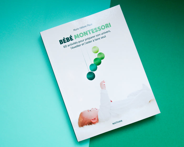 Bébé Montessori - 60 activités pour préparer son univers, l'éveiller et l'aider à faire seul