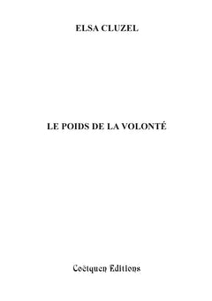 Le poids de la volonté
