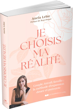 Je choisis ma réalité