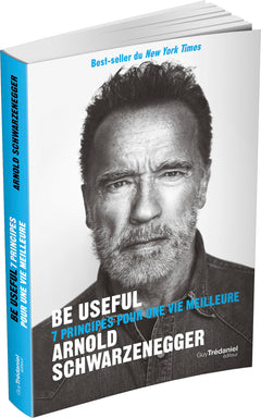 Be useful - 7 principes pour une vie meilleure