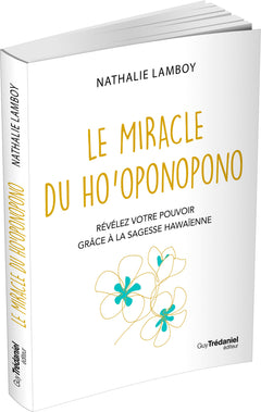 Le miracle du Ho'oponopono