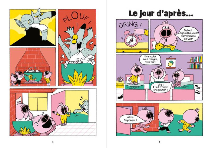 La suite incroyable (mais vraie !) des aventures des trois petits cochons