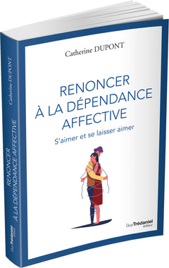 Renoncer à la dépendance affective