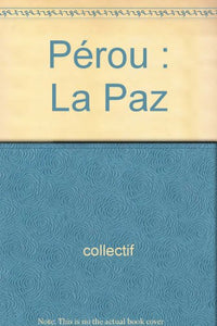Pérou: La Paz
