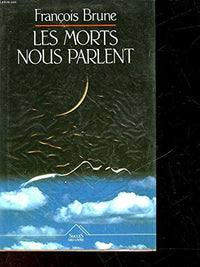 Les morts nous parlent