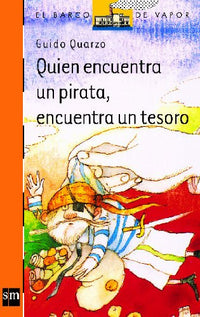 Quien encuentra un pirata, encuentra un tesoro: 97 (El Barco de Vapor Naranja)
