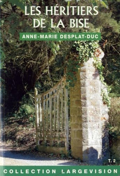 LES HERITIERS DE LA BISE TOME 2