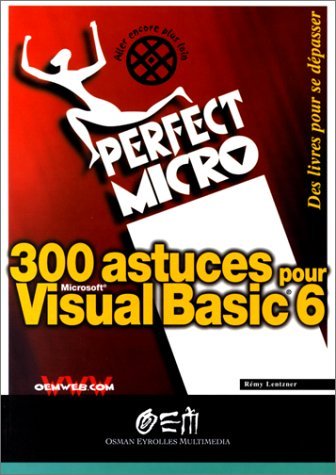 300 astuces pour Visual Basic 6