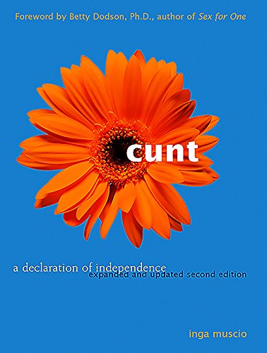 Cunt: A Declaration of Independence