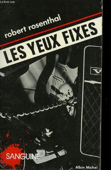 Les Yeux fixes