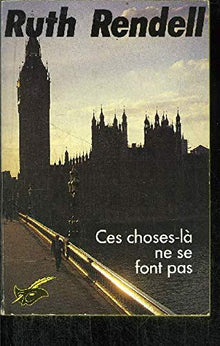 Ces choses-là ne se font pas