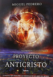 Proyecto Anticristo: La conspiración Illuminati en el siglo XXI: 3 (Cydonia)