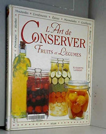 Art de conserver fruits et légumes