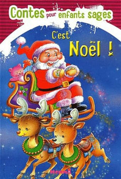 C'est Noël !: Contes pour enfants sages